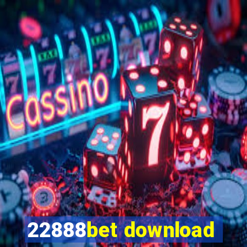 22888bet download